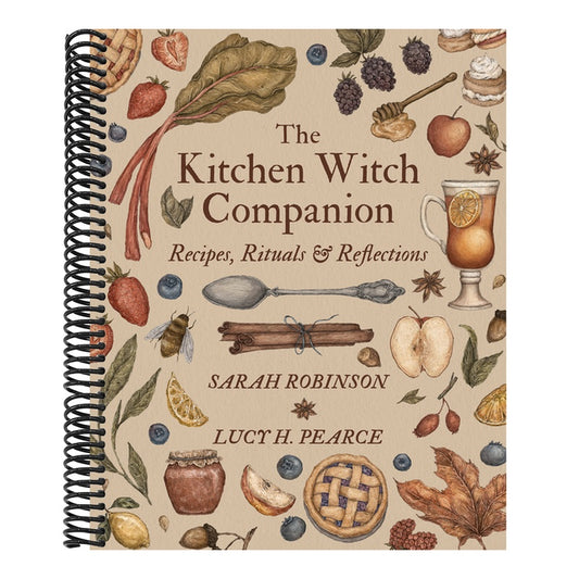 The Kitchen Witch Companion: Recipes, Rituals & Reflections