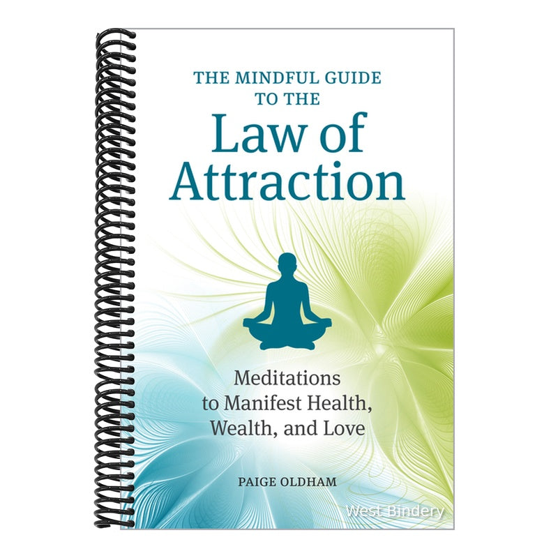 The Mindful Guide to the Law of Attraction: Meditations to Manifest Health, Wealth, and Love