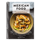 Mexican Food: The Ultimate Cookbook