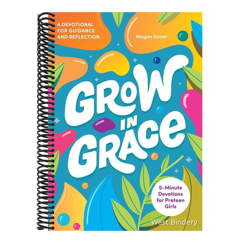 Grow in Grace: 5-Minute Devotions for Preteen Girls