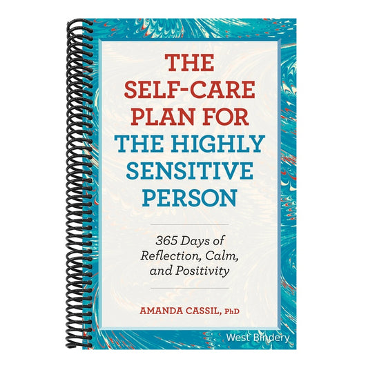 The Self-Care Plan for the Highly Sensitive Person: 365 Days of Reflection, Calm, and Positivity