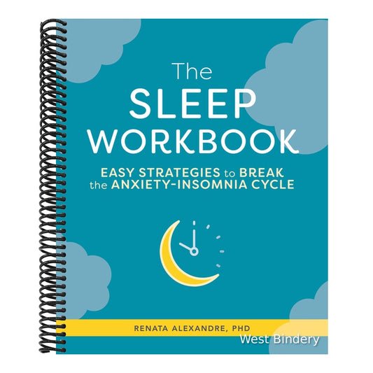 The Sleep Workbook: Easy Strategies to Break the Anxiety-Insomnia Cycle
