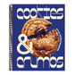 Cookies & Crumbs: Chunky, Chewy, Gooey Cookies for Every Mood