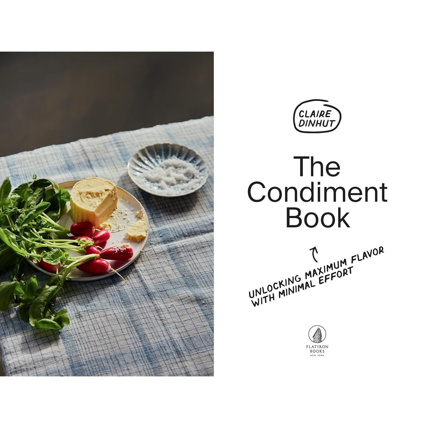 The Condiment Book: Unlocking Maximum Flavor with Minimal Effort