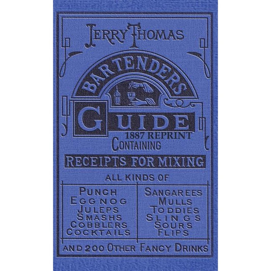 Jerry Thomas Bartenders Guide 1887 Reprint