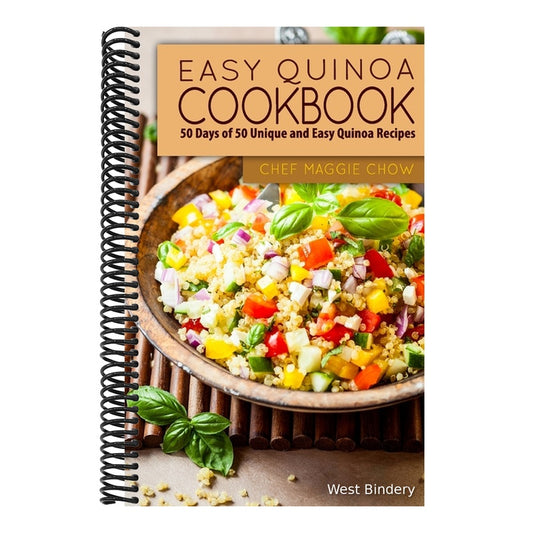 Easy Quinoa Cookbook: 50 Days of 50 Unique and Easy Quinoa Recipes