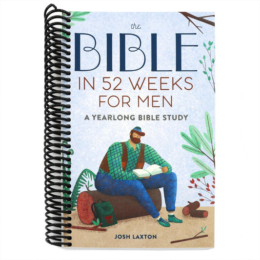 The Bible in 52 Weeks for Men: A Yearlong Bible Study (Bible in 52 Weeks)