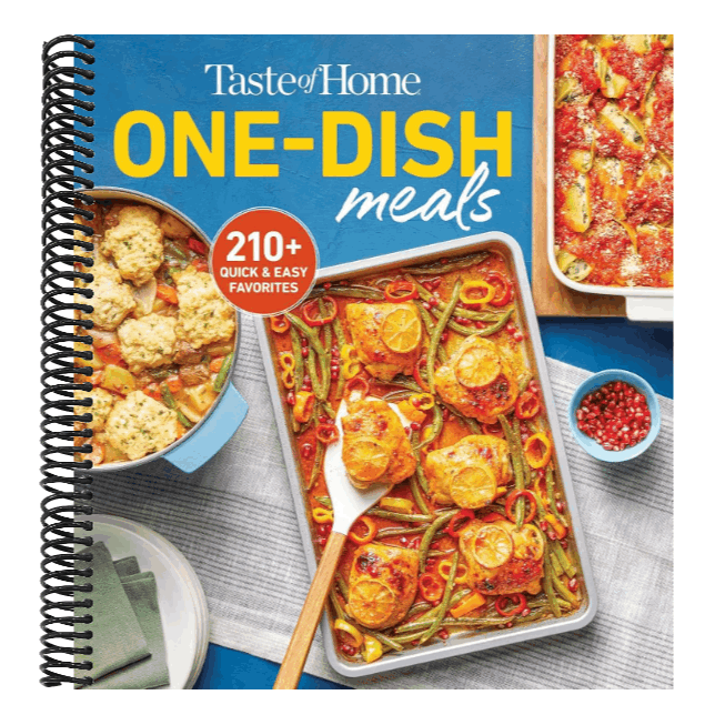 Taste of Home One-Dish Meals: Quick and Easy Cookbook with 210 Recipes for Skillets, Slow Cookers, and Casseroles