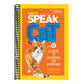 How to Speak Cat: A Guide to Decoding Cat Language (Ngk How to Speak Animal) (Spiral Bound)