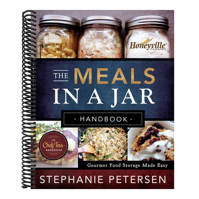 The Meals in a Jar Handbook: Gourmet Food Storage Made Easy