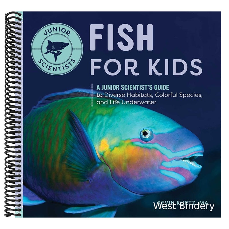 Fish for Kids: A Junior Scientist's Guide to Diverse Habitats, Colorful Species, and Life Underwater