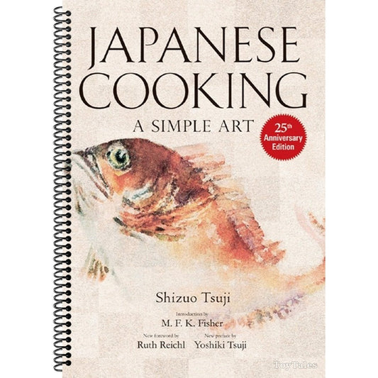 Japanese Cooking: A Simple Art (Anniversary) (25TH ed.)