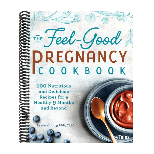 The Feel-Good Pregnancy Cookbook: 100 Nutritious and Delicious Recipes for a Healthy 9 Months and Beyond (Spiral Bound)