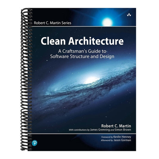 Clean Architecture: A Craftsman's Guide to Software Structure and Design