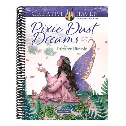 Creative Haven Pixie Dust Dreams Coloring Book: The Fairycore Lifestyle