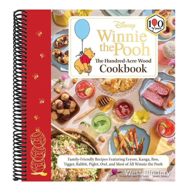 Disney: Winnie the Pooh: The Hundred-Acre Wood Cookbook: Family-Friendly Recipes Featuring Eeyore, Kanga, Roo, Tigger, Rabbit, Piglet, Owl, and Most o