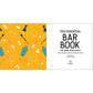 The Essential Bar Book for Home Mixologists: Tools, Techniques, and Spirits to Master Cocktails (Spiral Bound)