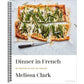 Dinner in French: My Recipes by Way of France: A Cookbook (Spiral Bound)