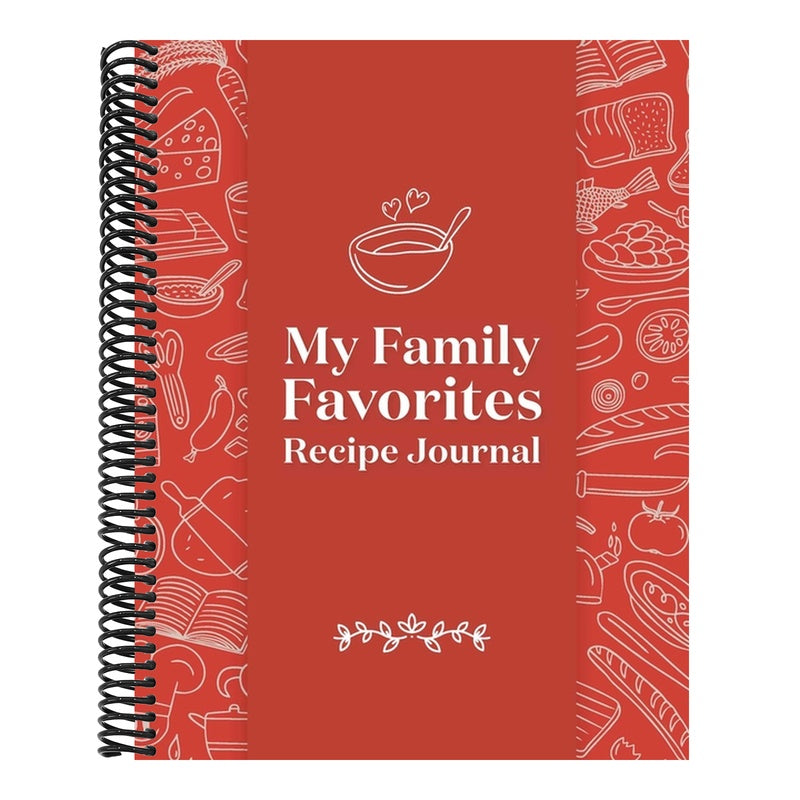 My Family Favorites Recipe Journal: A Blank Keepsake Journal