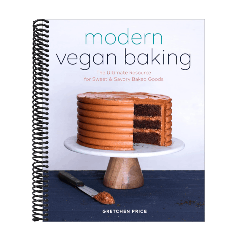 Modern Vegan Baking: The Ultimate Resource for Sweet and Savory Baked Goods