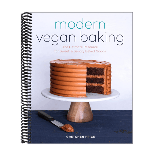 Modern Vegan Baking: The Ultimate Resource for Sweet and Savory Baked Goods