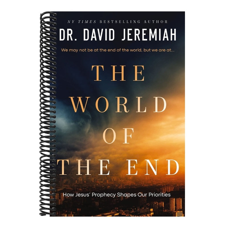 The World of the End: How Jesus' Prophecy Shapes Our Priorities