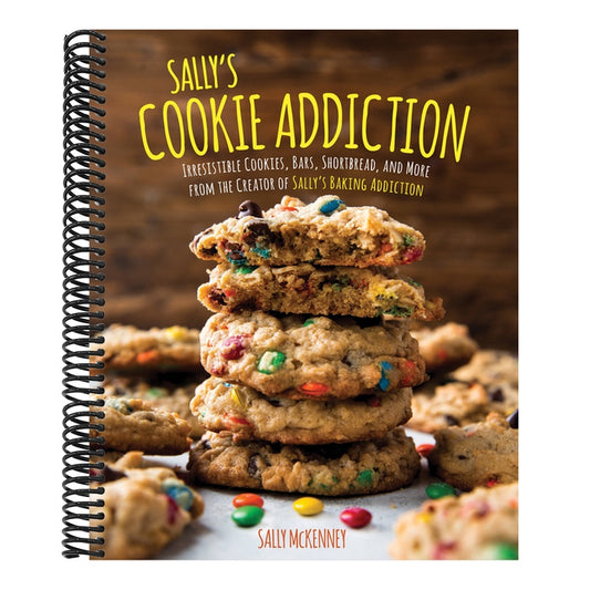 Sally's Cookie Addiction: Irresistible Cookies, Cookie Bars, Shortbread, and More from the Creator of Sally's Baking Addiction