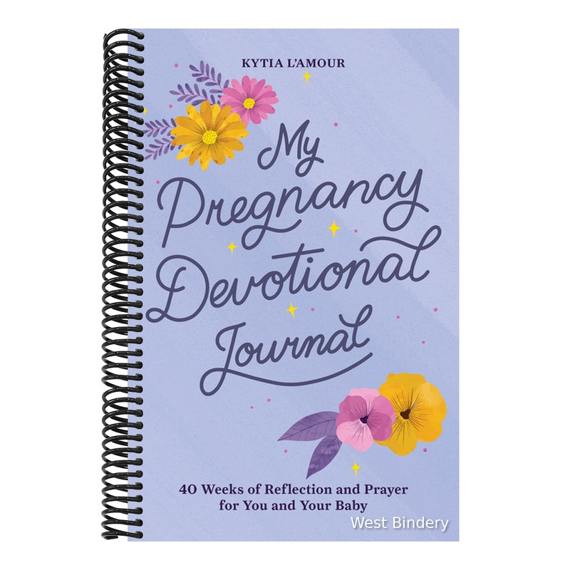 My Pregnancy Devotional Journal: 40 Weeks of Reflection and Prayer for You and Your Baby