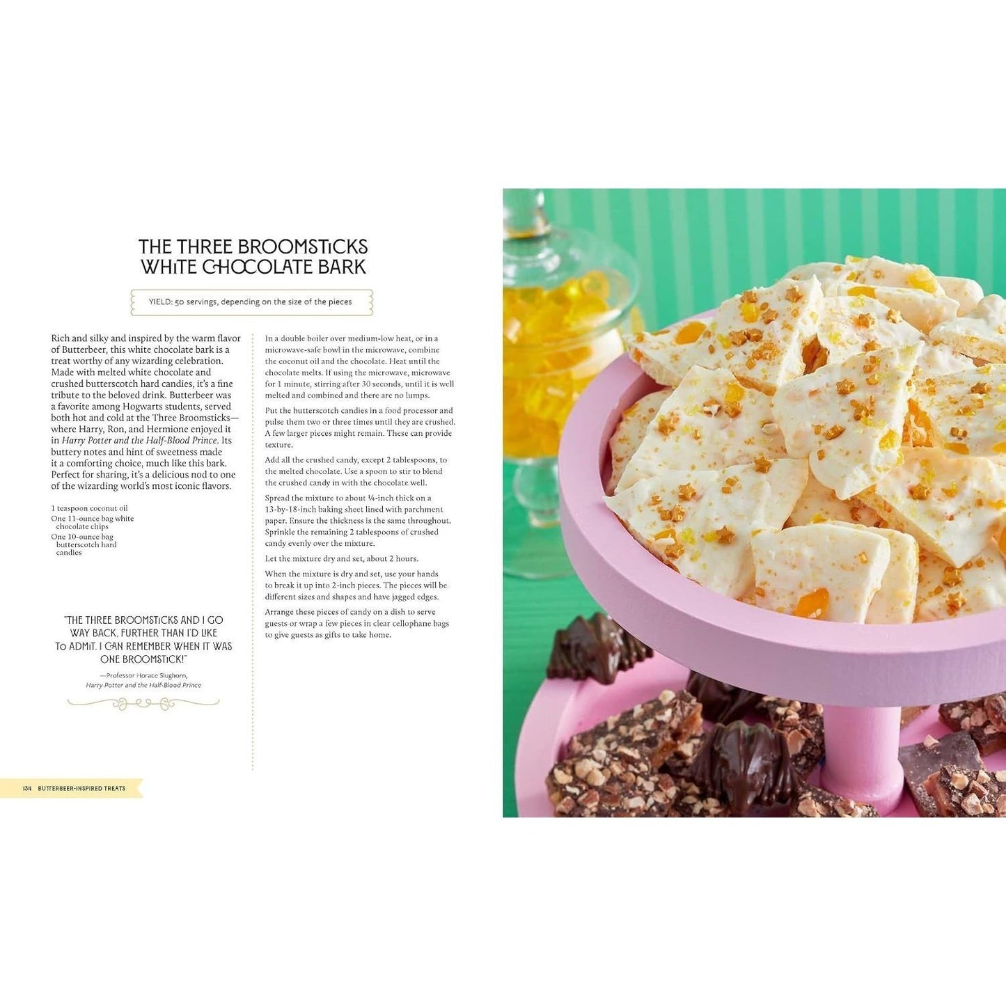 Harry Potter Official Sweets and Treats Cookbook: From Butterbeer-Inspired Candy to Golden Snitch Cupcakes, 60 Delicious Recipes Inspired by the Harry
