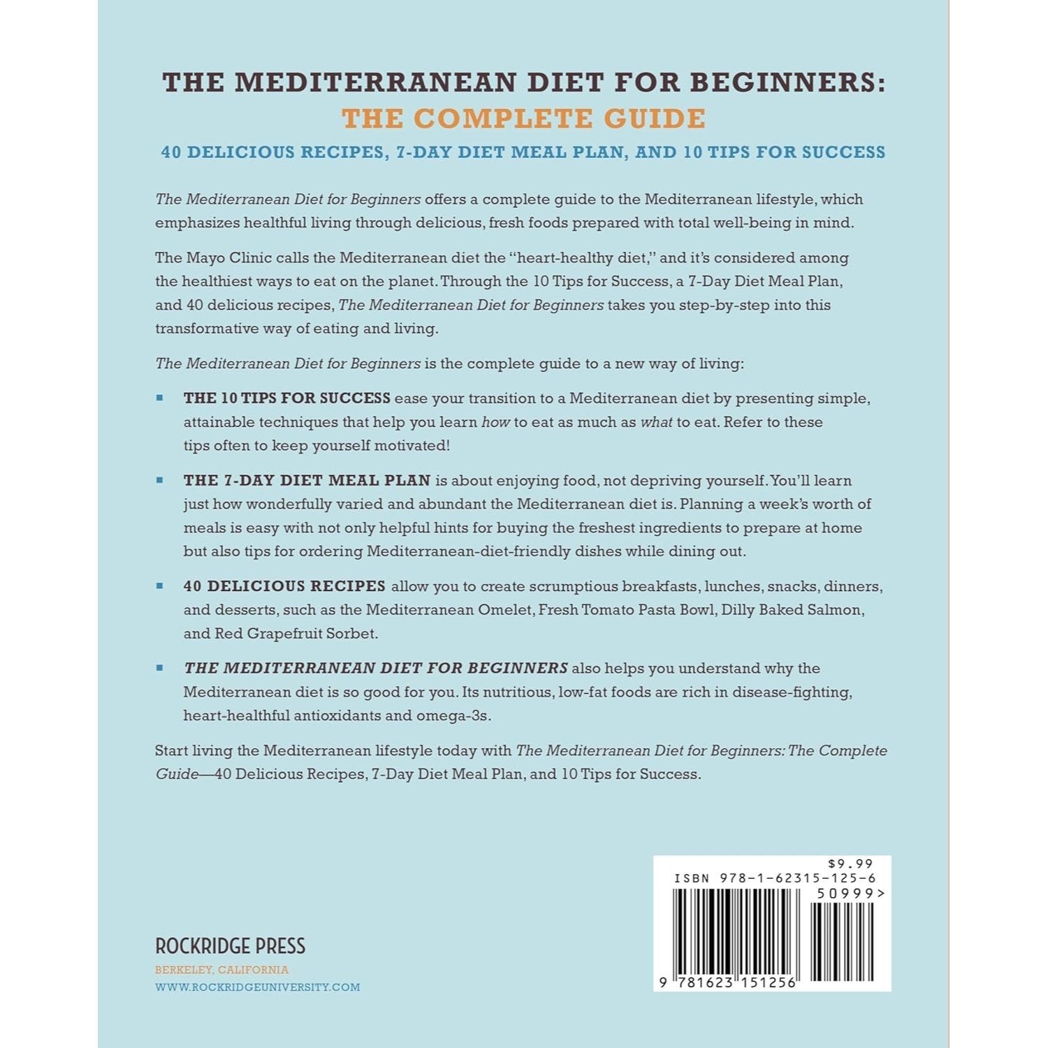 The Mediterranean Diet for Beginners: The Complete Guide - 40 Delicious Recipes, 7-Day Diet Meal Plan, and 10 Tips for Success (Spiral Bound)