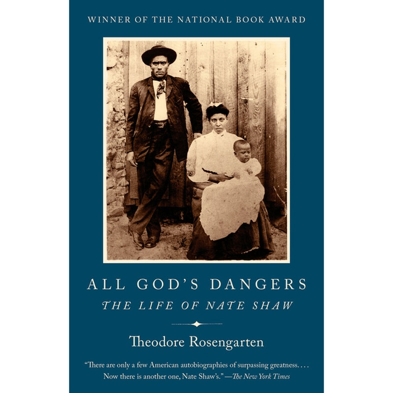 All God's Dangers: The Life of Nate Shaw