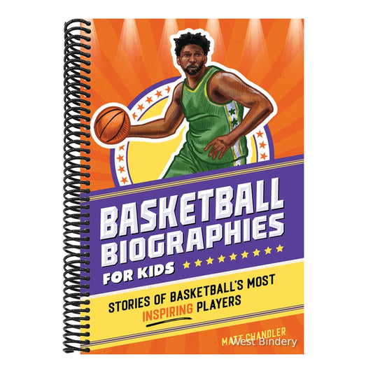 Basketball Biographies for Kids: Stories of Basketball's Most Inspiring Players