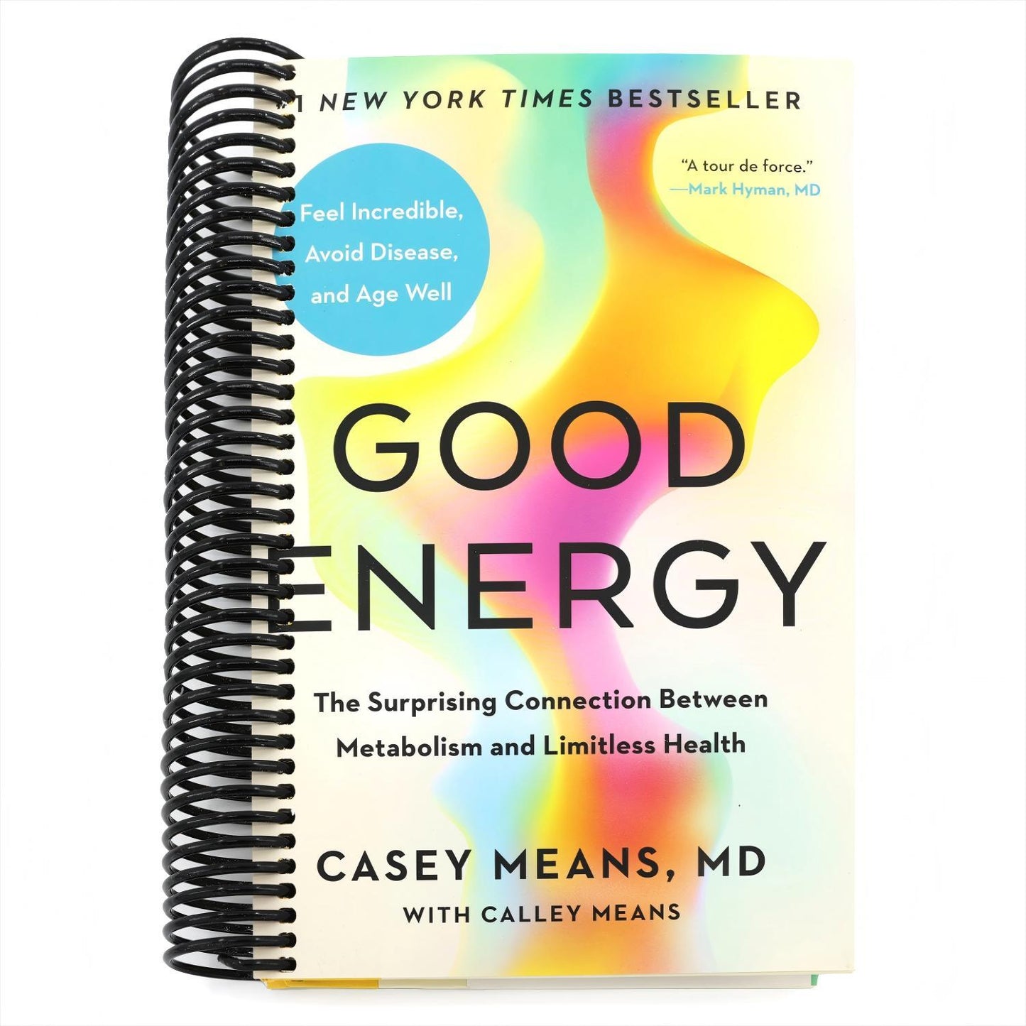 Good Energy: The Surprising Connection Between Metabolism and Limitless Health (Spiral Bound)