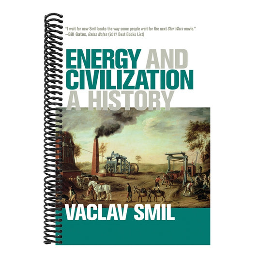 Energy and Civilization: A History