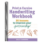 Print and Cursive Handwriting Workbook: 35 Lessons to Improve Your Penmanship