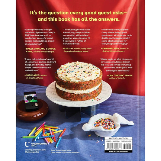 What Can I Bring?: Recipes to Help You Live Your Guest Life - A Cookbook