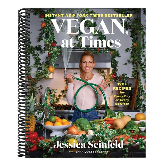Vegan, at Times: 120+ Recipes for Every Day or Every So Often