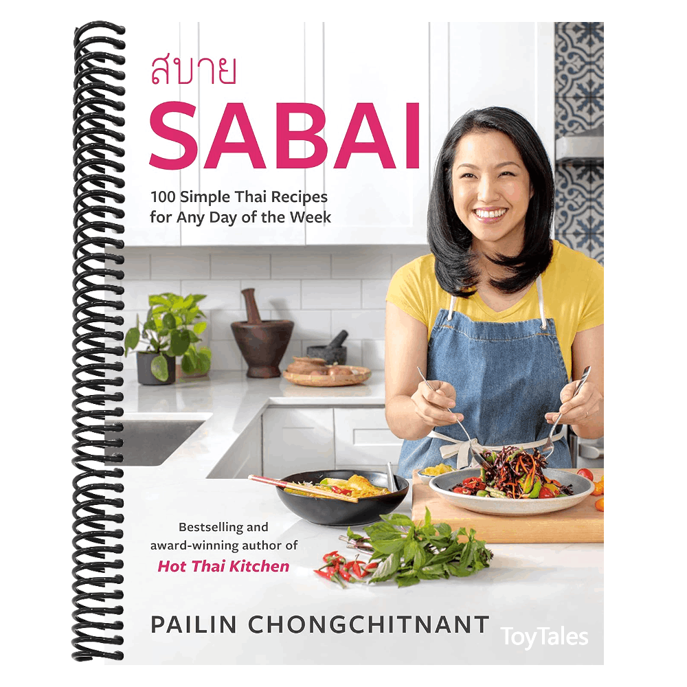 Sabai: 100 Simple Thai Recipes for Any Day of the Week