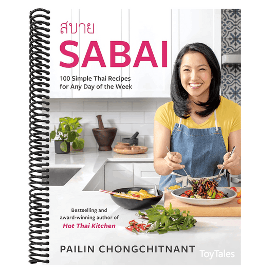 Sabai: 100 Simple Thai Recipes for Any Day of the Week