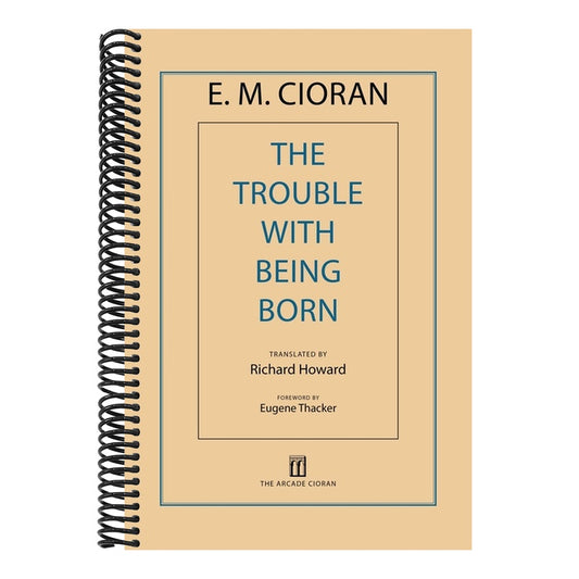 The Trouble with Being Born