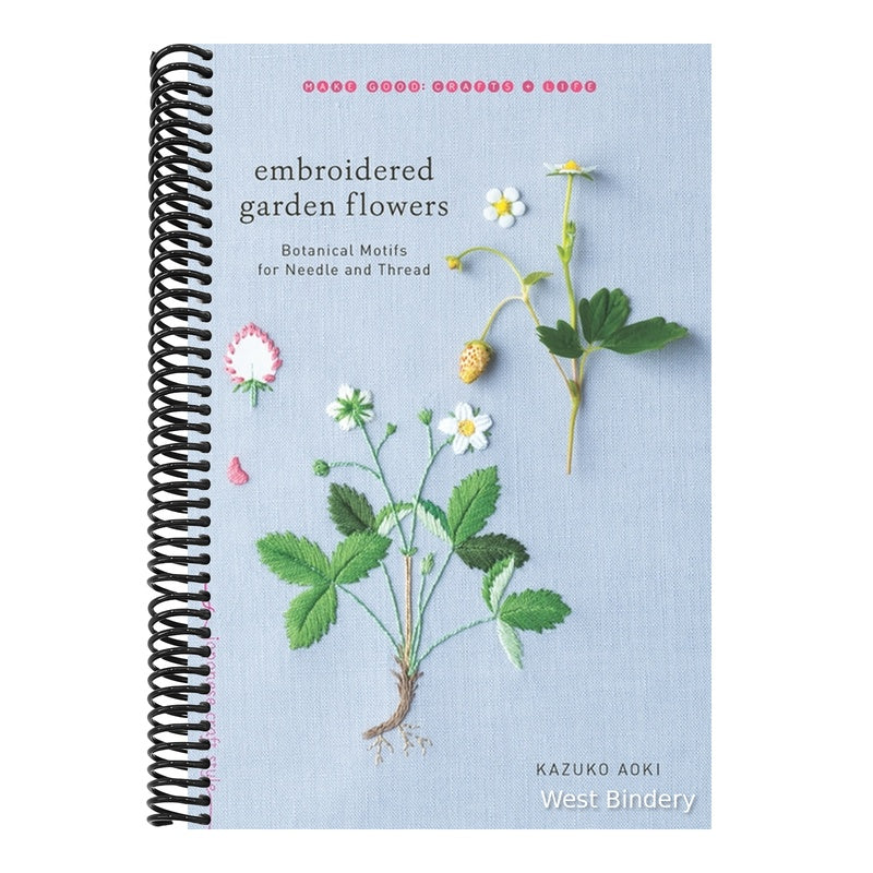 Embroidered Garden Flowers: Botanical Motifs for Needle and Thread