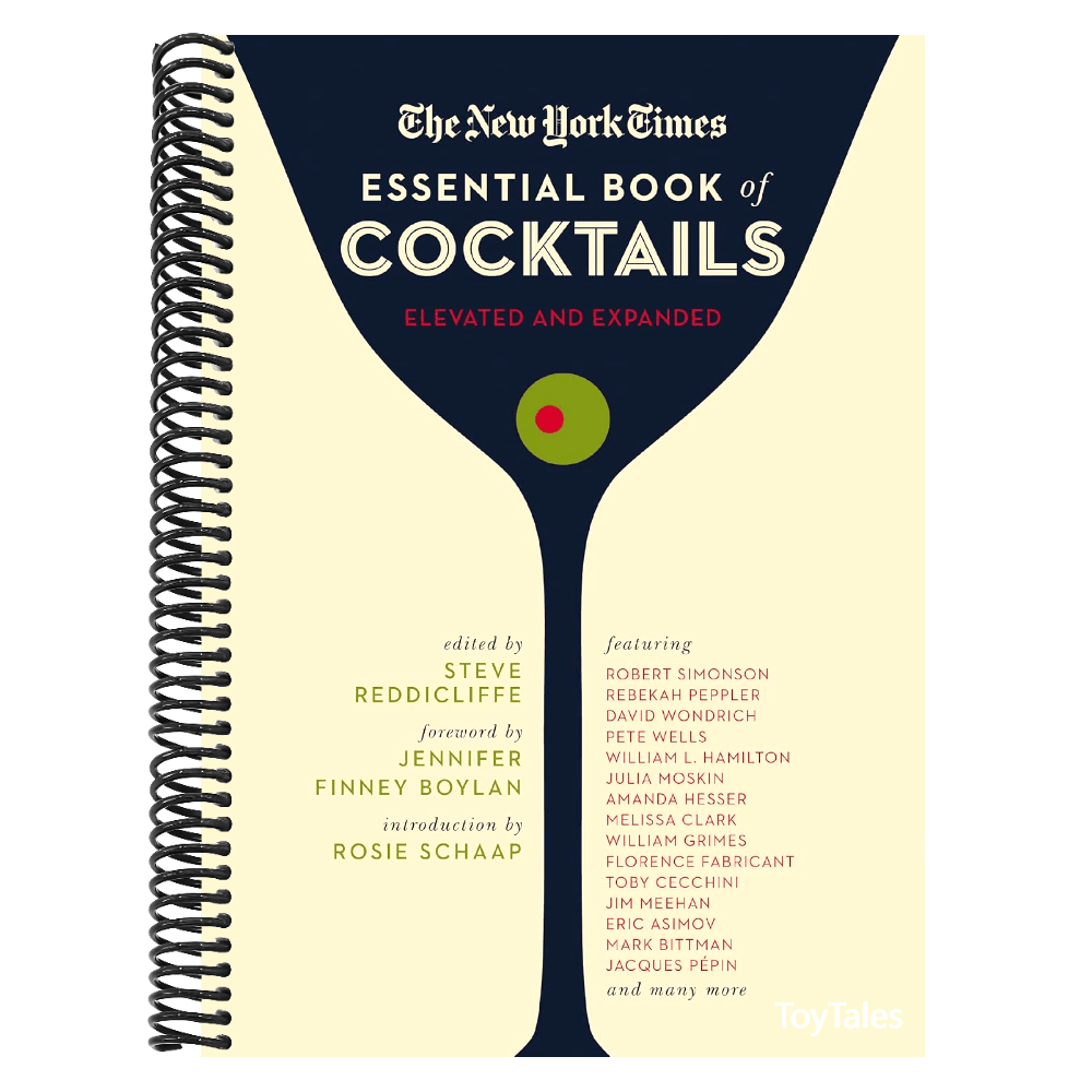 The New York Times Essential Book of Cocktails (Second Edition): Over 400 Classic Drink Recipes with Great Writing from the New York Times