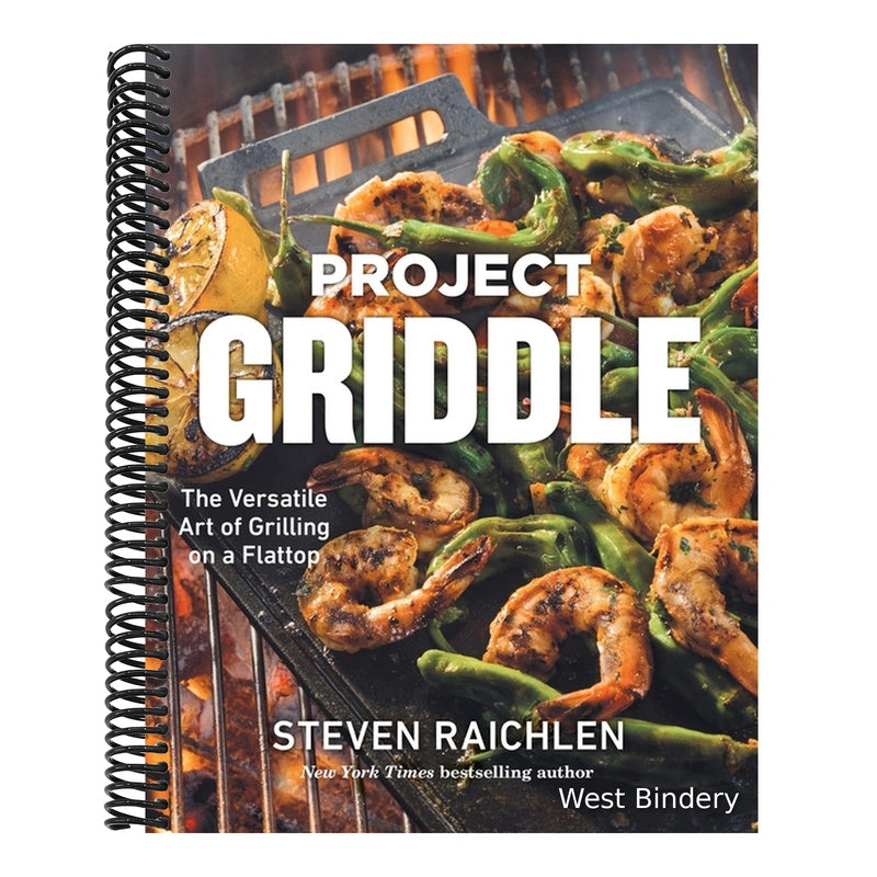 Project Griddle: The Versatile Art of Grilling on a Flattop (Spiral Bound)