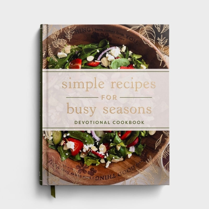 Simple Recipes for Busy Seasons: Devotional Cookbook