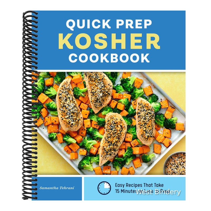 Quick Prep Kosher Cookbook: Easy Recipes That Take 15 Minutes or Less to Prep
