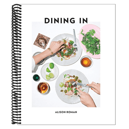 Dining in: Highly Cookable Recipes: A Cookbook (Spiral Bound)