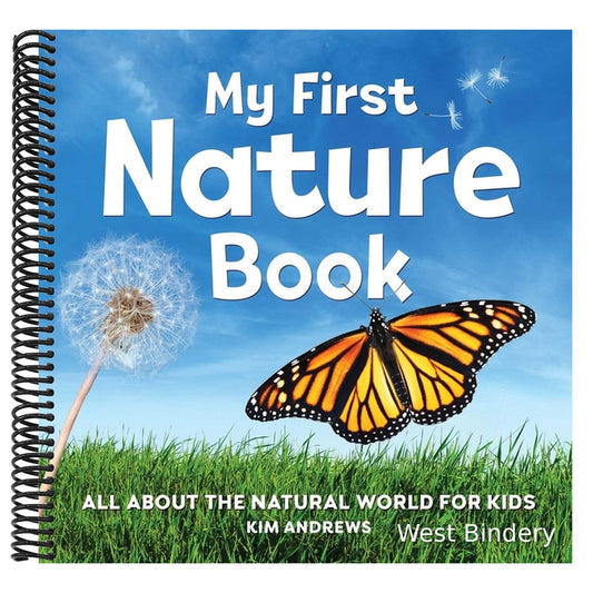My First Nature Book: All about the Natural World for Kids