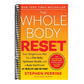 The Whole Body Reset: Your Weight-Loss Plan for a Flat Belly, Optimum Health and a Body You'll Love at Midlife and Beyond