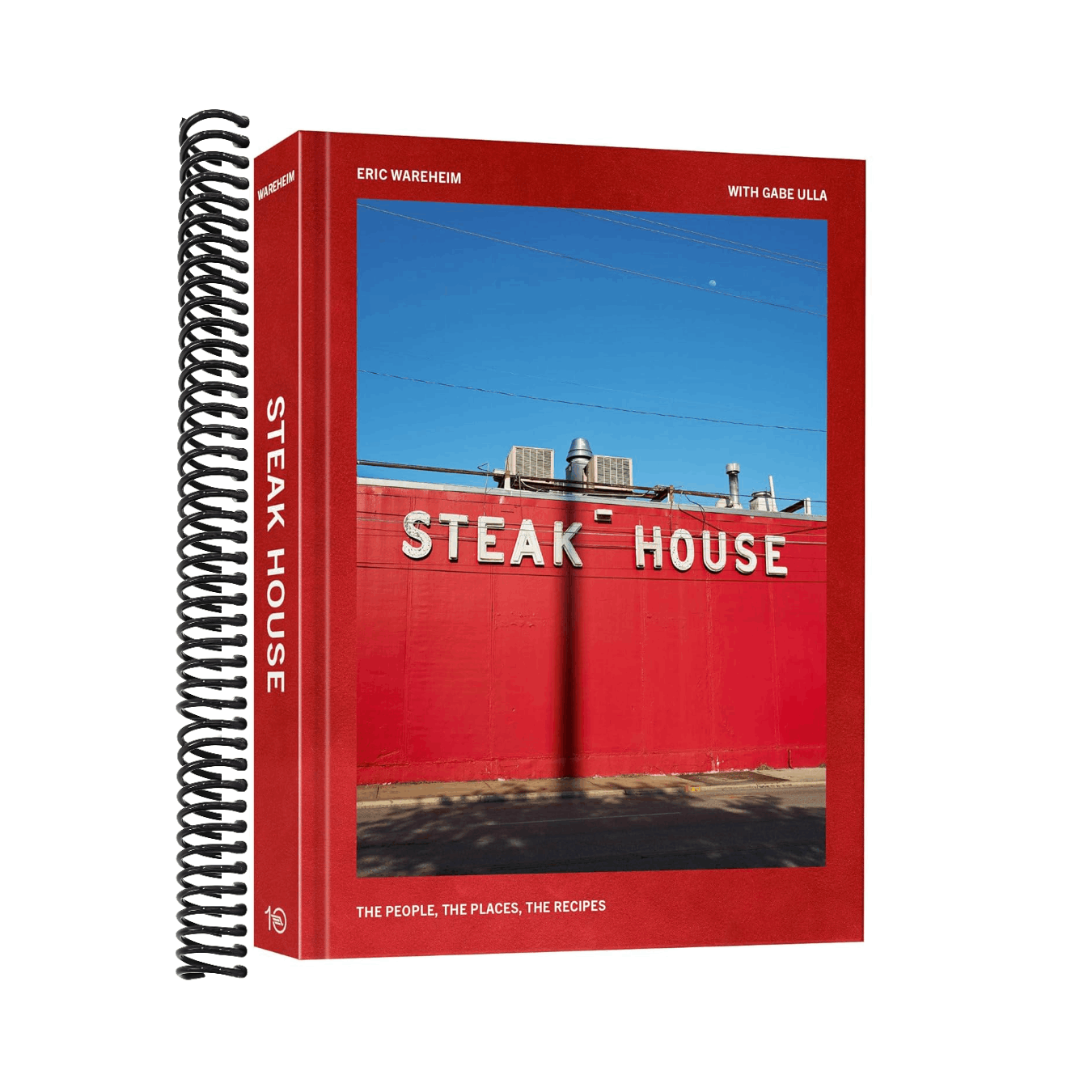 Steak House: The People, the Places, the Recipes