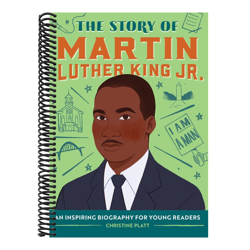 The Story of Martin Luther King Jr.: An Inspiring Biography for Young Readers